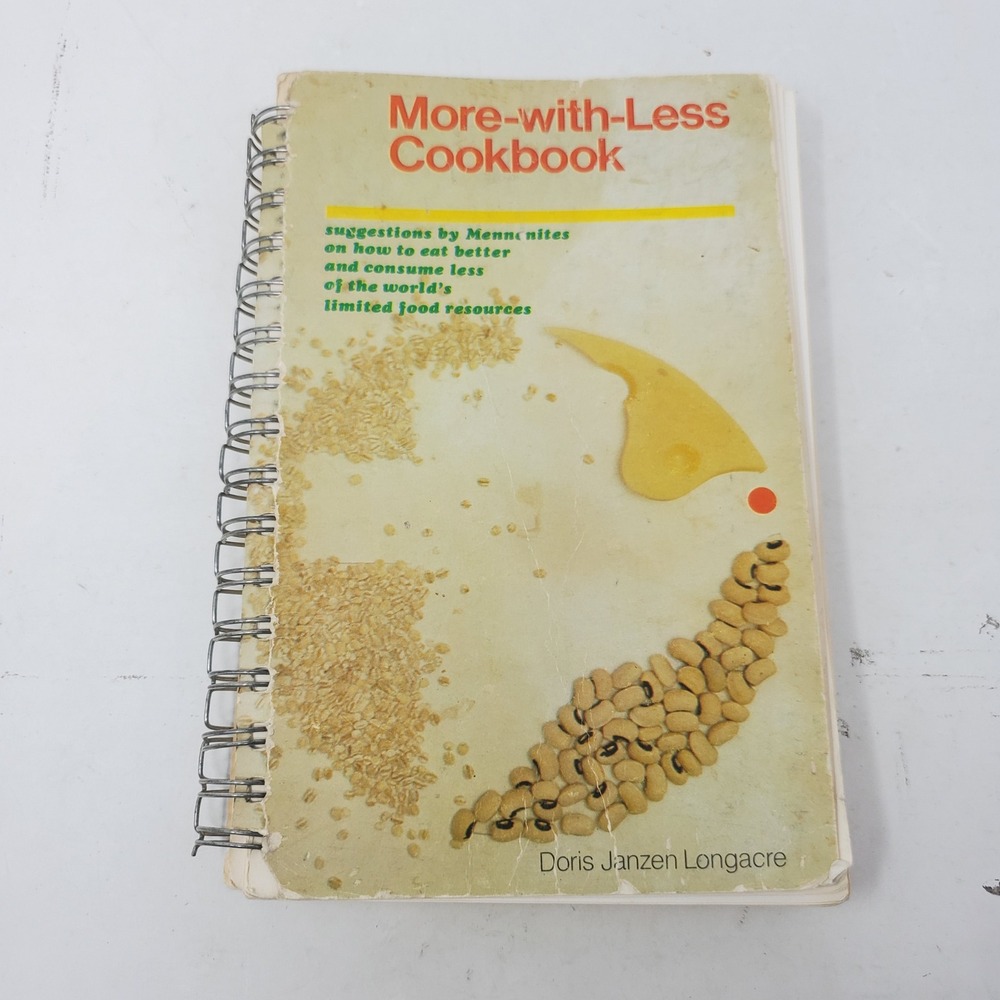 Vintage 70s More-with-Less Cookbook Doris Janzen Longacre Mennonite Spiral Bound